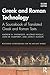 Greek and Roman Technology: A Sourcebook Annotated Translations of Greek and Latin Texts and Documents