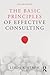 The Basic Principles of Effective Consulting