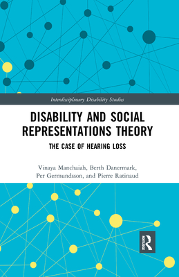 Disability and Social Representations Theory: The Case of Hearing Loss
