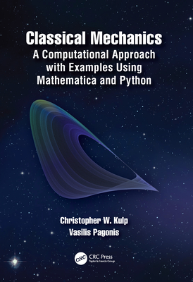 Classical Mechanics: A Computational Approach with Examples Using Mathematica and Python (Kindle Edition)
