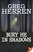 Bury Me in Shadows