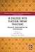 In Dialogue with Classical Indian Traditions: Encounter, Transformation and Interpretation