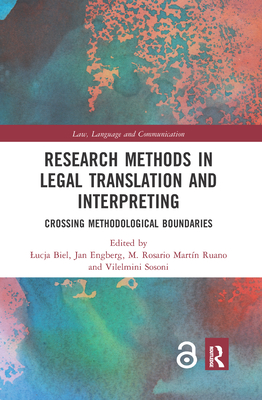 Research Methods in Legal Translation and Interpreting: Crossing Methodological Boundaries