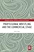 Professional Wrestling and the Commercial Stage by Eero Laine