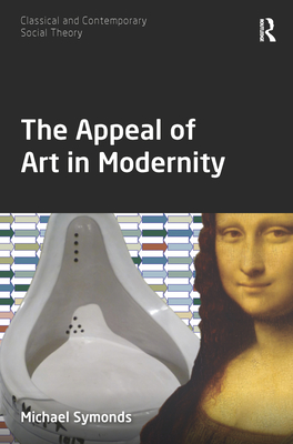 The Appeal of Art in Modernity (Unknown Binding)