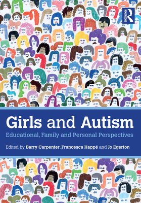 Girls and Autism: Educational, Family and Personal Perspectives (Kindle Edition)