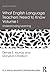 What English Language Teachers Need to Know Volume I: Understanding Learning