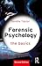 Forensic Psychology: The Basics
