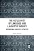 The Reflexivity of Language and Linguistic Inquiry: Integrational Linguistics in Practice (Routledge Advances in Communication and Linguistic Theory)