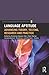 Language Aptitude: Advancing Theory, Testing, Research and Practice