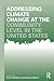 Addressing Climate Change at the Community Level in the United States