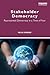 Stakeholder Democracy by Felix Dodds