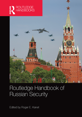 Routledge Handbook of Russian Security (ebook)