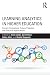 Learning Analytics in Higher Education: Current Innovations, Future Potential, and Practical Applications