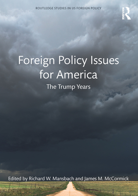 Foreign Policy Issues for America: The Trump Years