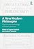 A New Modern Philosophy: The Inclusive Anthology of Primary Sources