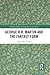 George R. R. Martin and the Fantasy Form by Joseph Rex Young
