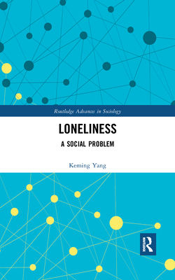 Loneliness: A Social Problem