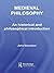 Medieval Philosophy: An Historical and Philosophical Introduction