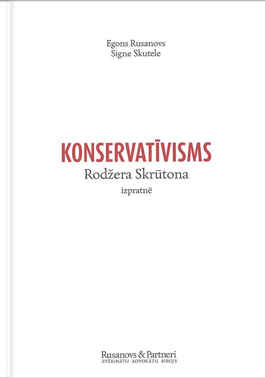 Konservatīvisms Rodžera Skrūtona izpratnē (Unknown Binding)