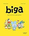 Biga. Benetan ide...