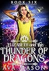Elizabeth and the Thunder of Dragons by Ava Mason