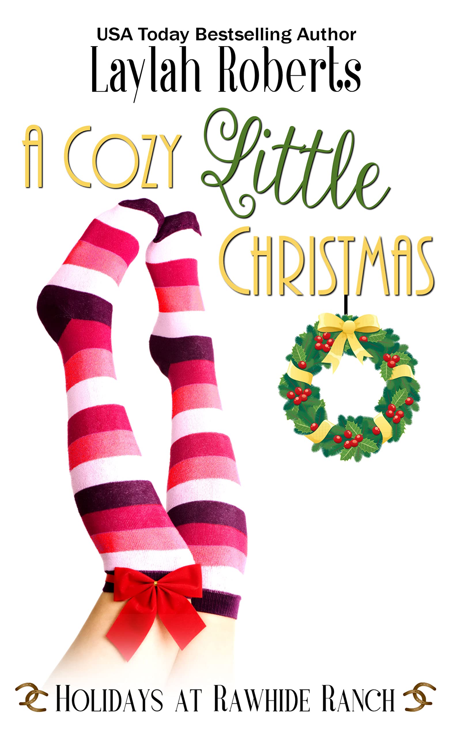 A Cozy Little Christmas (Holidays at Rawhide Ranch #10)