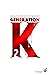Génération K (tome 2)
