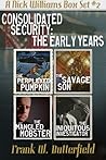 Consolidated Security: The Early Years (A Nick Williams Box Set, #2)
