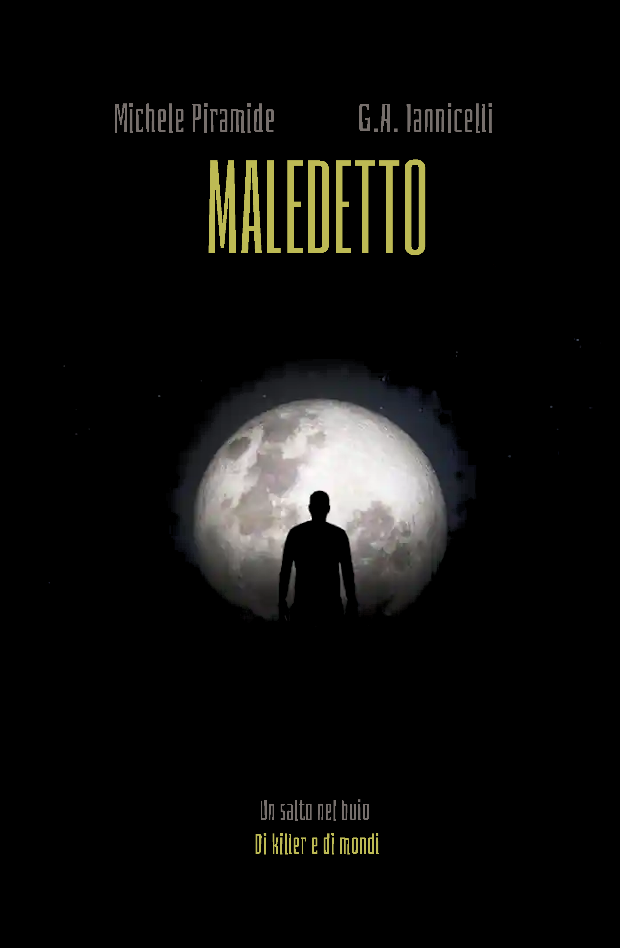 Maledetto (Un salto nel buio. Di killer e di mondi, #3)