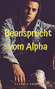 Beansprucht vom Alpha