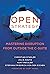 Open Strategy: Mastering Disruption from Outside the C-Suite (Management on the Cutting Edge)