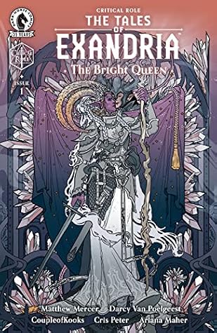 Critical Role: The Tales of Exandria--The Bright Queen #1