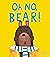 Oh No, Bear!
