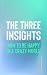 The Three Insights: How To ...