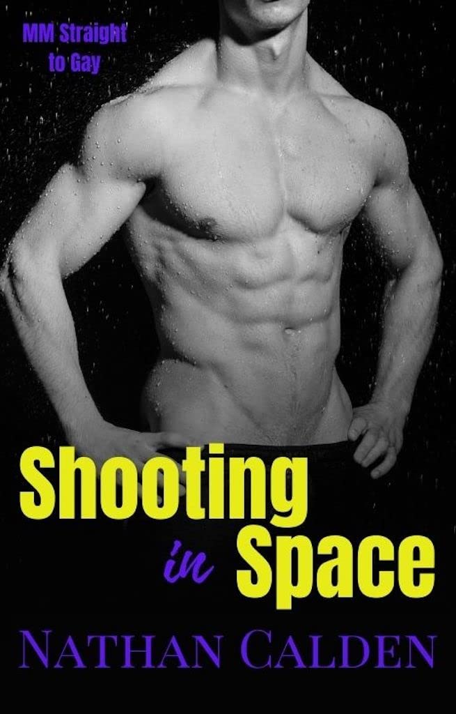 Shooting in Space: MM Straight to Gay (Kindle Edition)