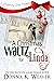 A Christmas Waltz for Linda...