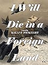 I Will Die in a F...