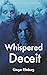 Whispered Deceit