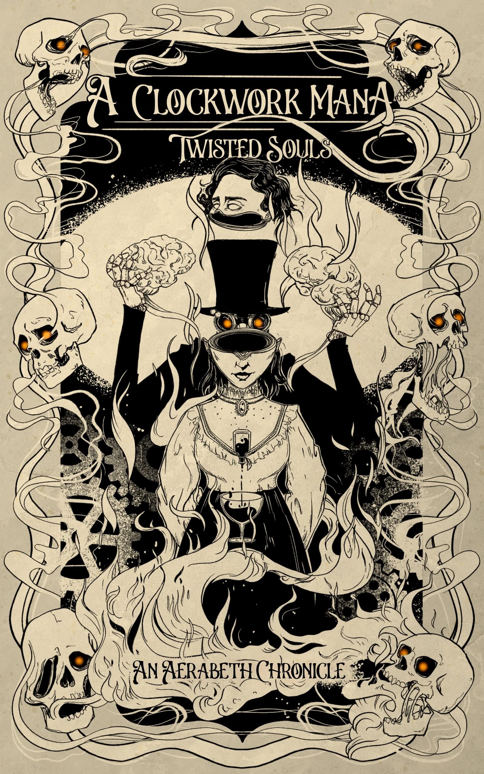 A Clockwork Mana: Twisted Souls (Kindle Edition)