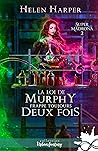 La loi de Murphy frappe toujours deux fois by Helen Harper