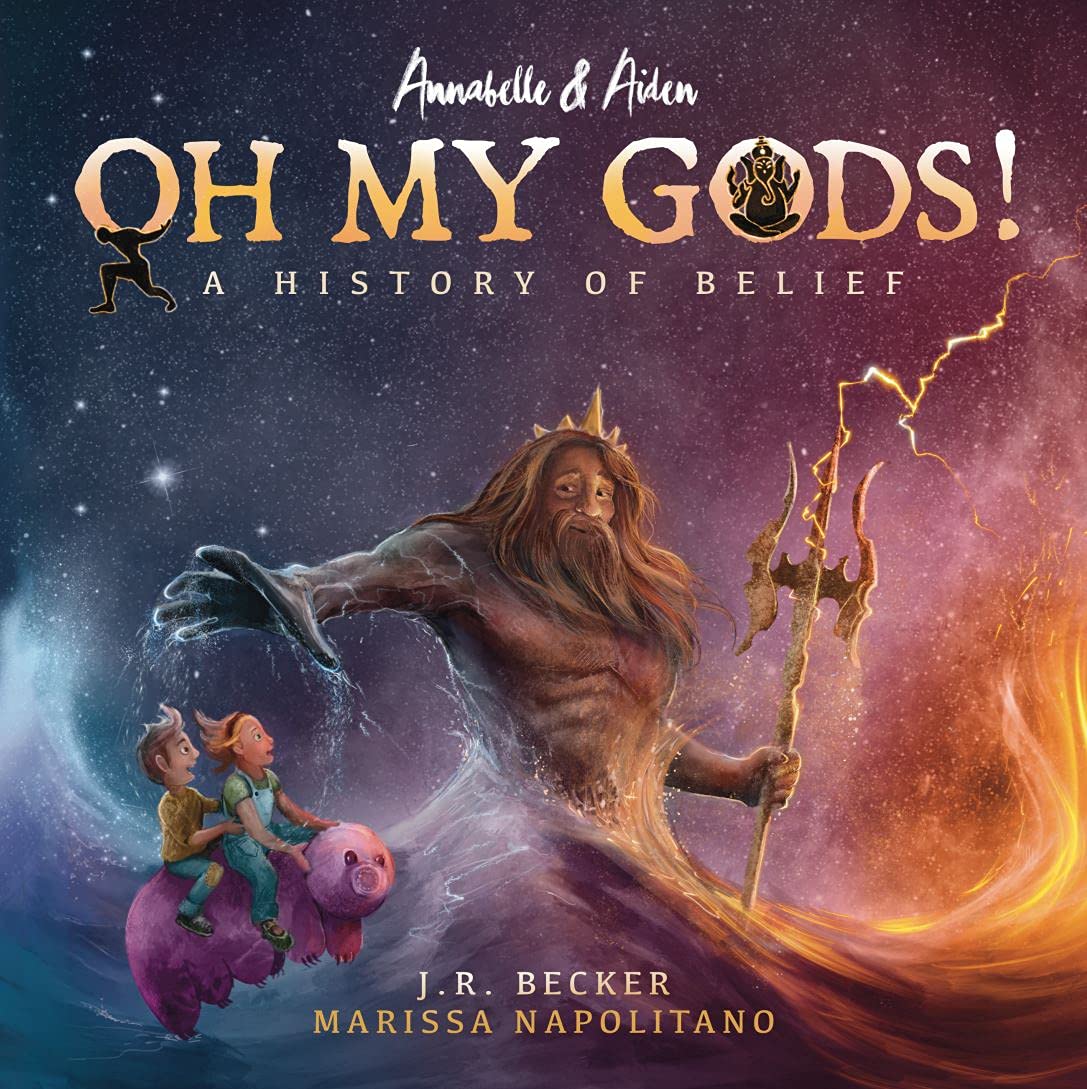 Annabelle & Aiden: OH MY GODS! A History of Belief (Kindle Edition)