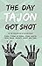 The Day Tajon Got Shot (Sho...
