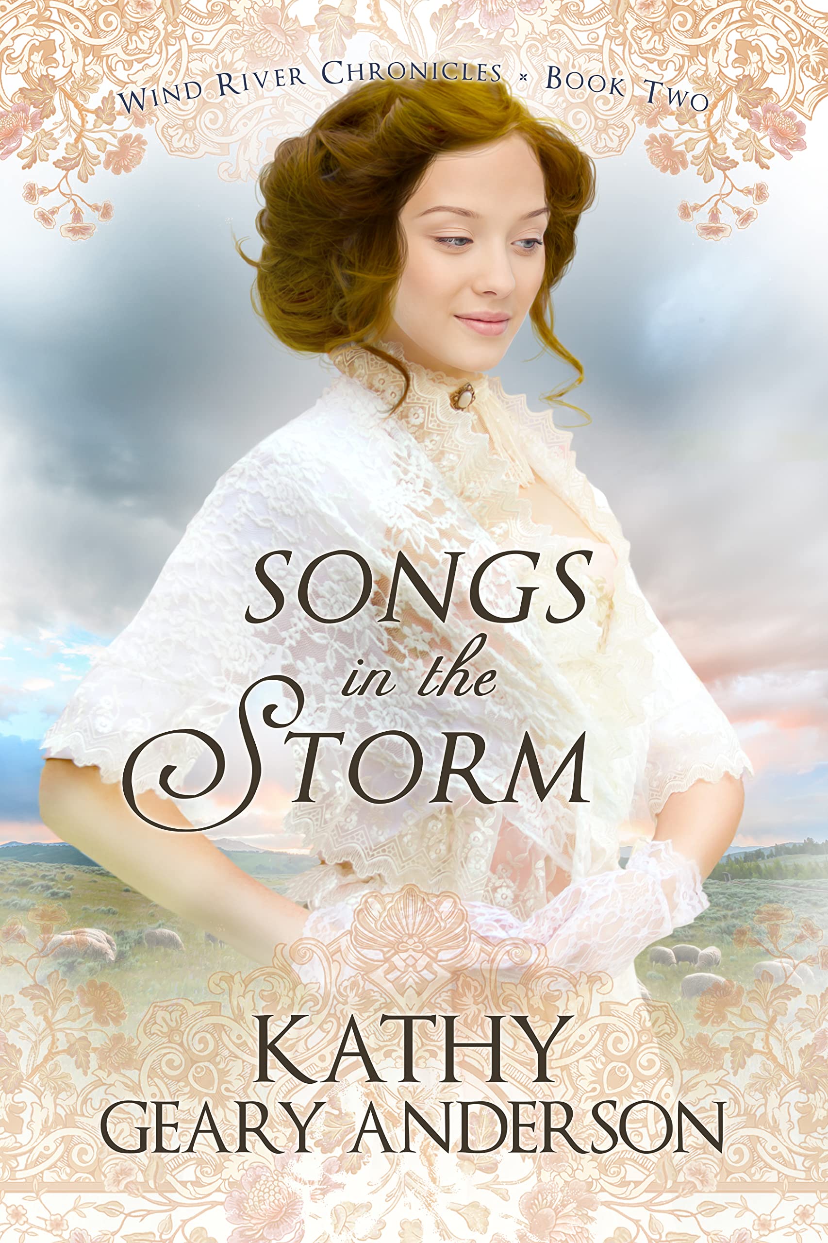 Songs in the Storm (Wind River Chronicles #2)