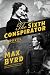The Sixth Conspirator: A Novel