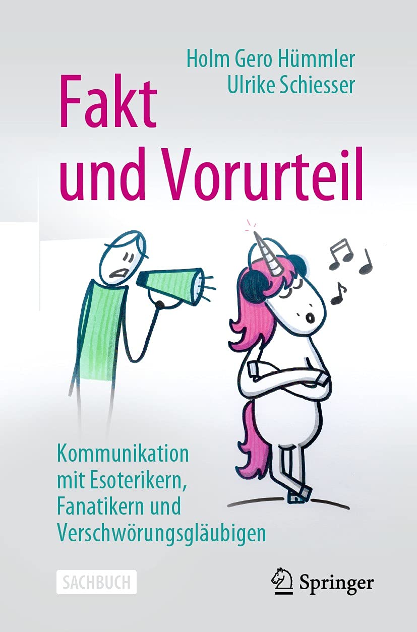 Fakt und Vorurteil: Kommunikation mit Esoterikern, Fanatikern und Verschwörungsgläubigen (German Edition)