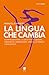 La lingua che cambia: Rappr...