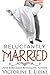 Reluctantly Married by Victorine E. Lieske