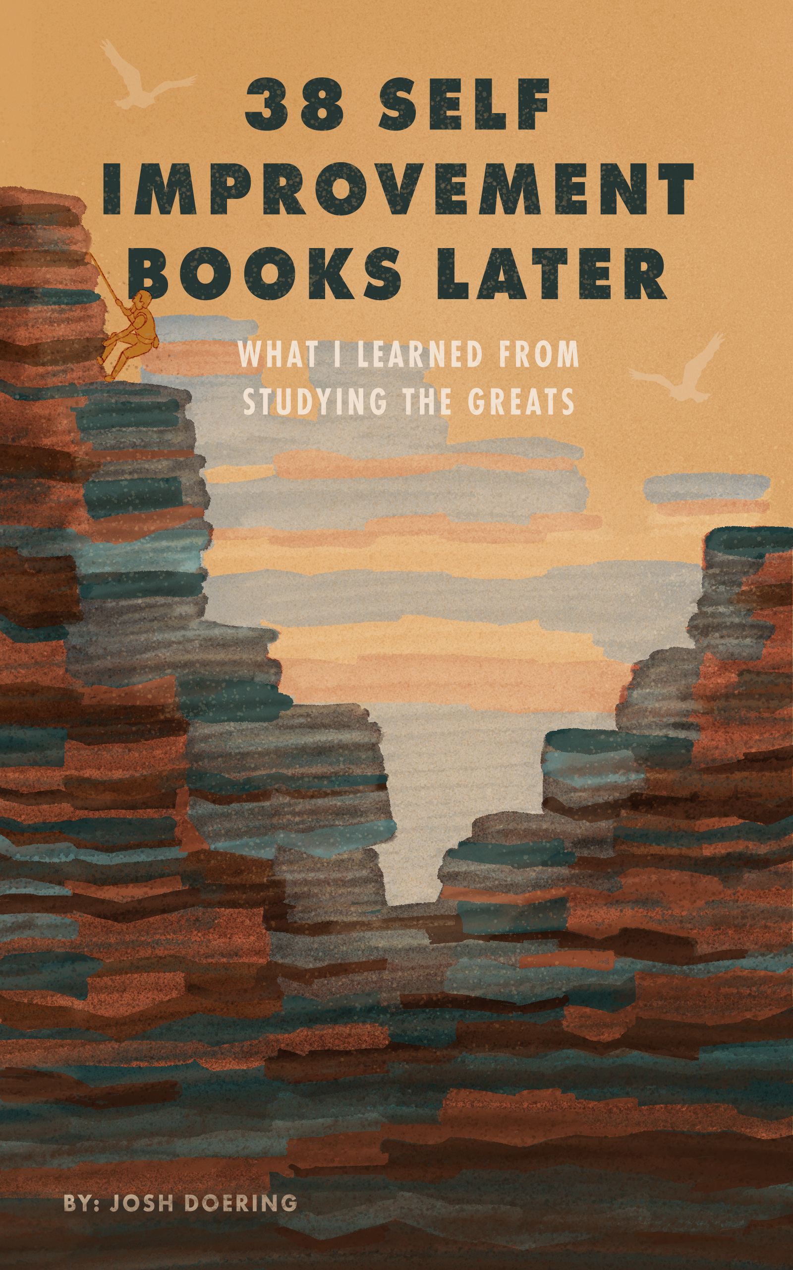 38 Self Improvement Books Later: What I Learned From Studying The Greats