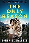 The Only Reason (Trident Trilogy, #2)